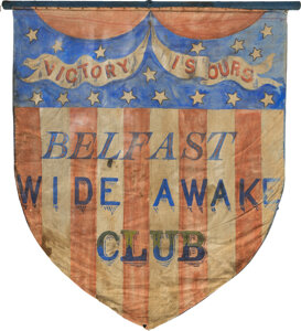 Abraham Lincoln: Belfast, Maine, Wide Awake Parade Banner