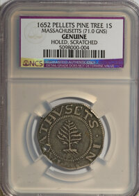 Colonials, 1652 SHILNG Pine Tree Shilling, Large Planchet--Holed,Scratched--NCS. Genuine....