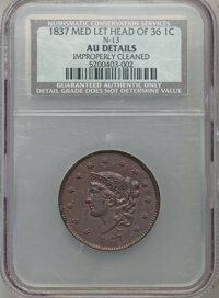 Large Cents, 1837 1C Plain Cords, Medium Letters Head of 36 -- ImproperlyCleaned -- NCS. AU Details. N-13. AU Details. NGC Census: ...