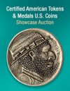 2025 May 27 Certified American Tokens & Medals US Coins Showcase Auction