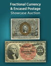 2025 May 11 Fractional Currency & Encased Postage Showcase Auction