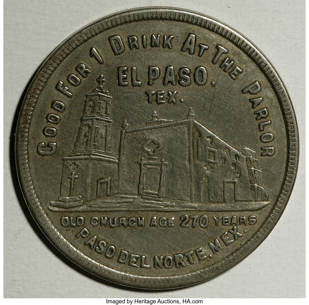 The Parlor Saloon Token El Paso Texas Good for One Drink