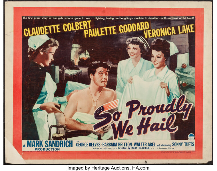 So Proudly We Hail Paramount 1943 Half Sheet 22 X 28 Style Lot 50448 Heritage Auctions