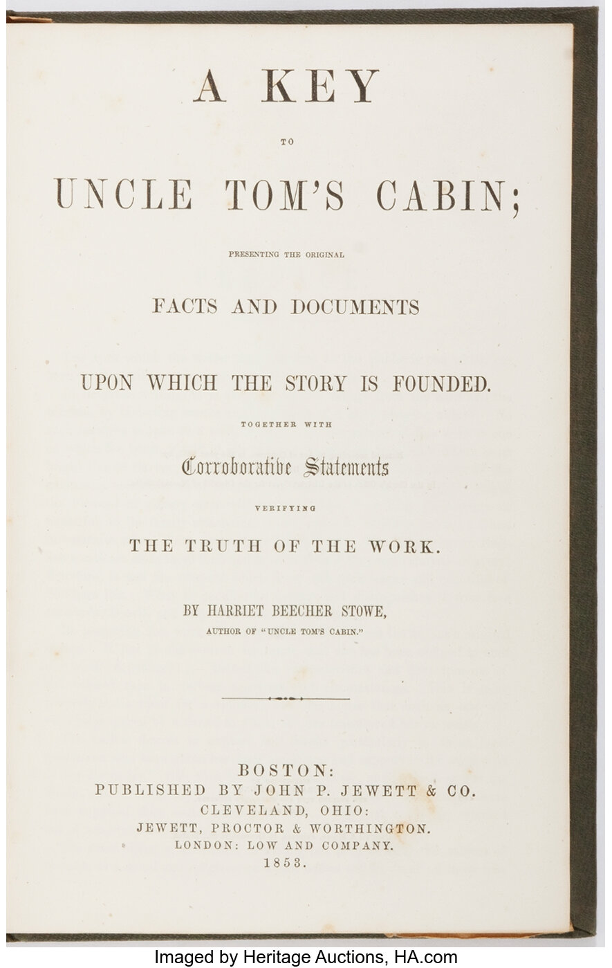 Harriet Beecher Stowe A Key To Uncle Tom S Cabin Presenting The