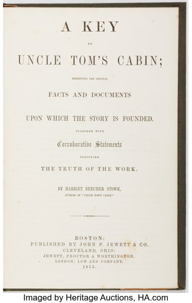 Harriet Beecher Stowe A Key To Uncle Tom S Cabin Presenting The