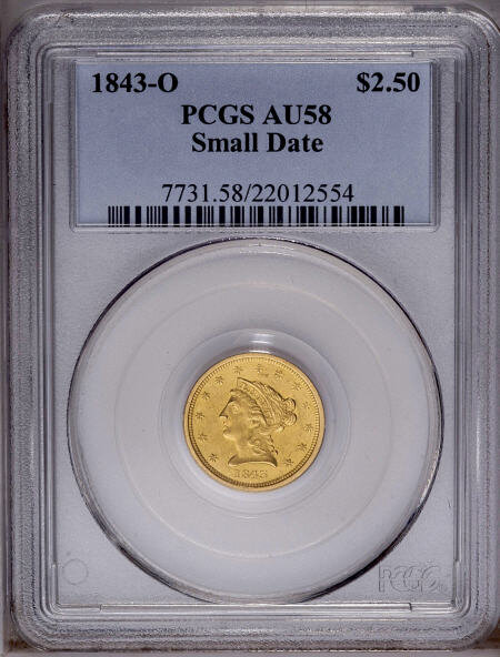 1843 O 2 12 Small Date Crosslet 4 Au58 Pcgs This Scarce