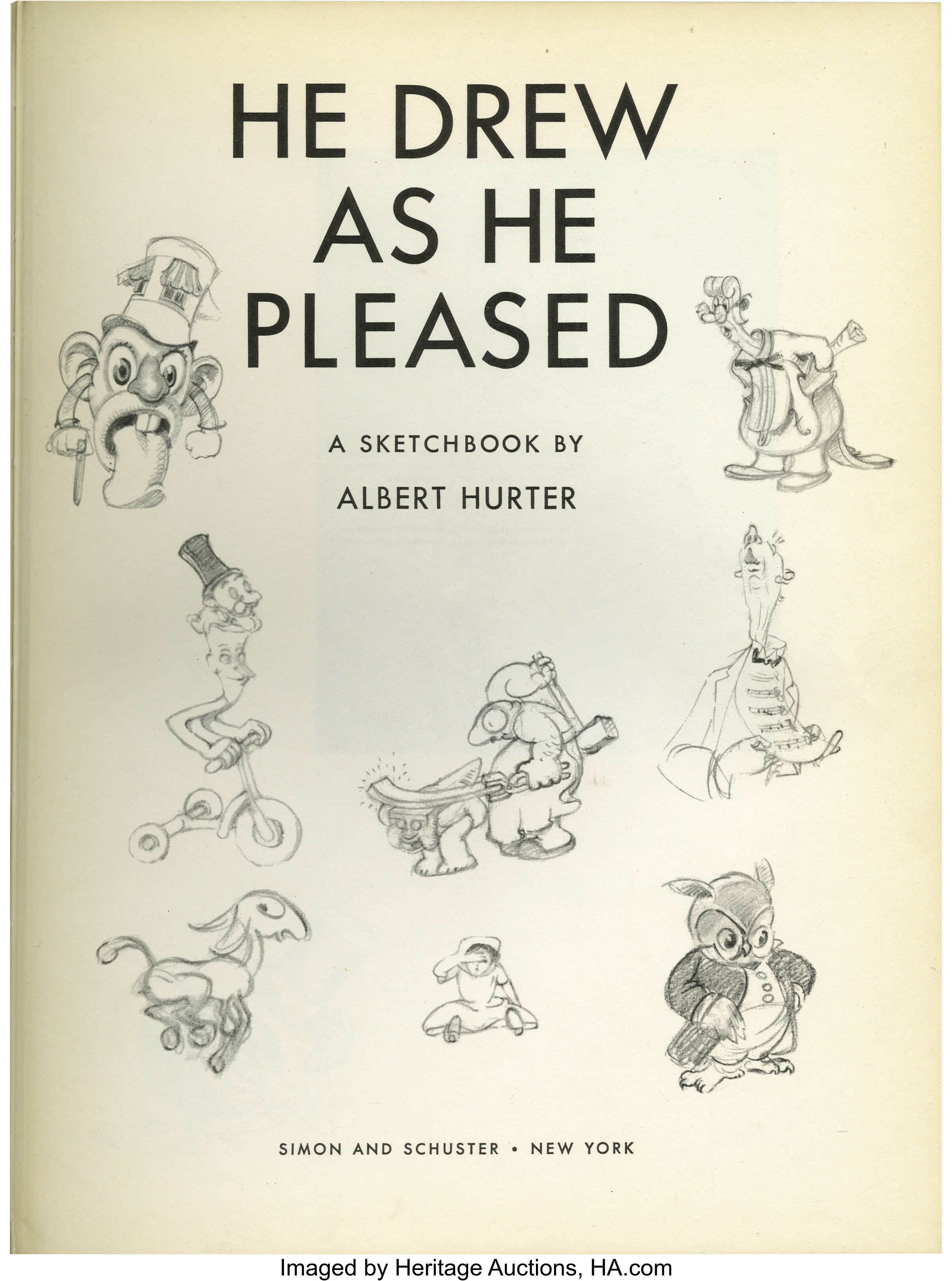 He Drew As He Pleased: A Sketchbook by Albert Hurter (Simon and