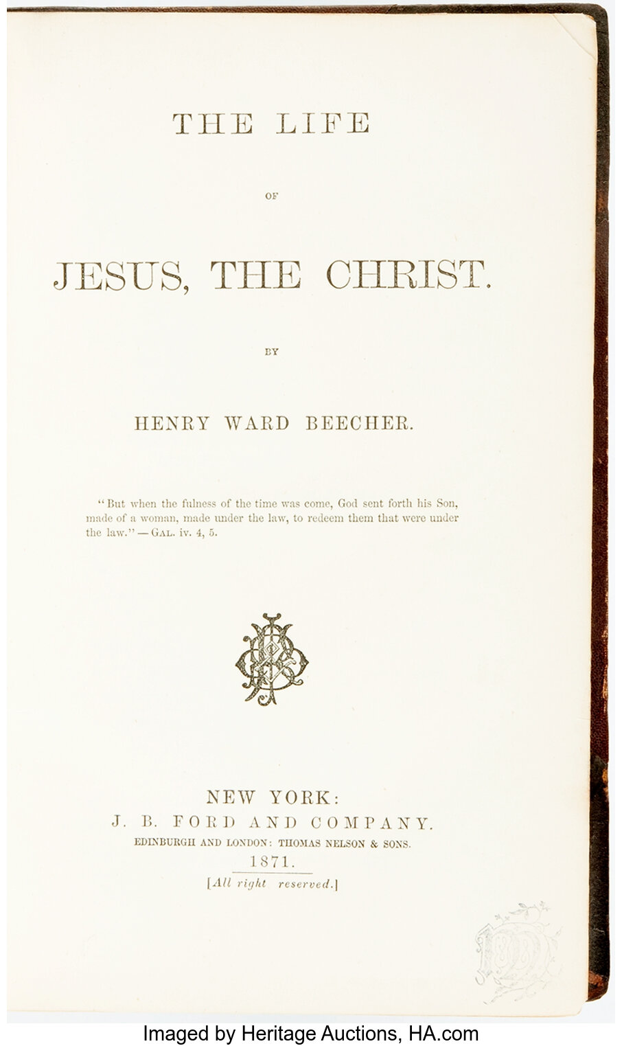 Henry Ward Beecher. The Life of Jesus, the Christ. New York: J.B. | Lot ...