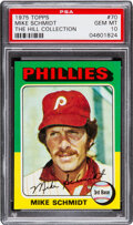 1975 Topps Mike Schmidt #70 PSA Gem Mint 10 - Pop One.  Baseball, Lot  #84965