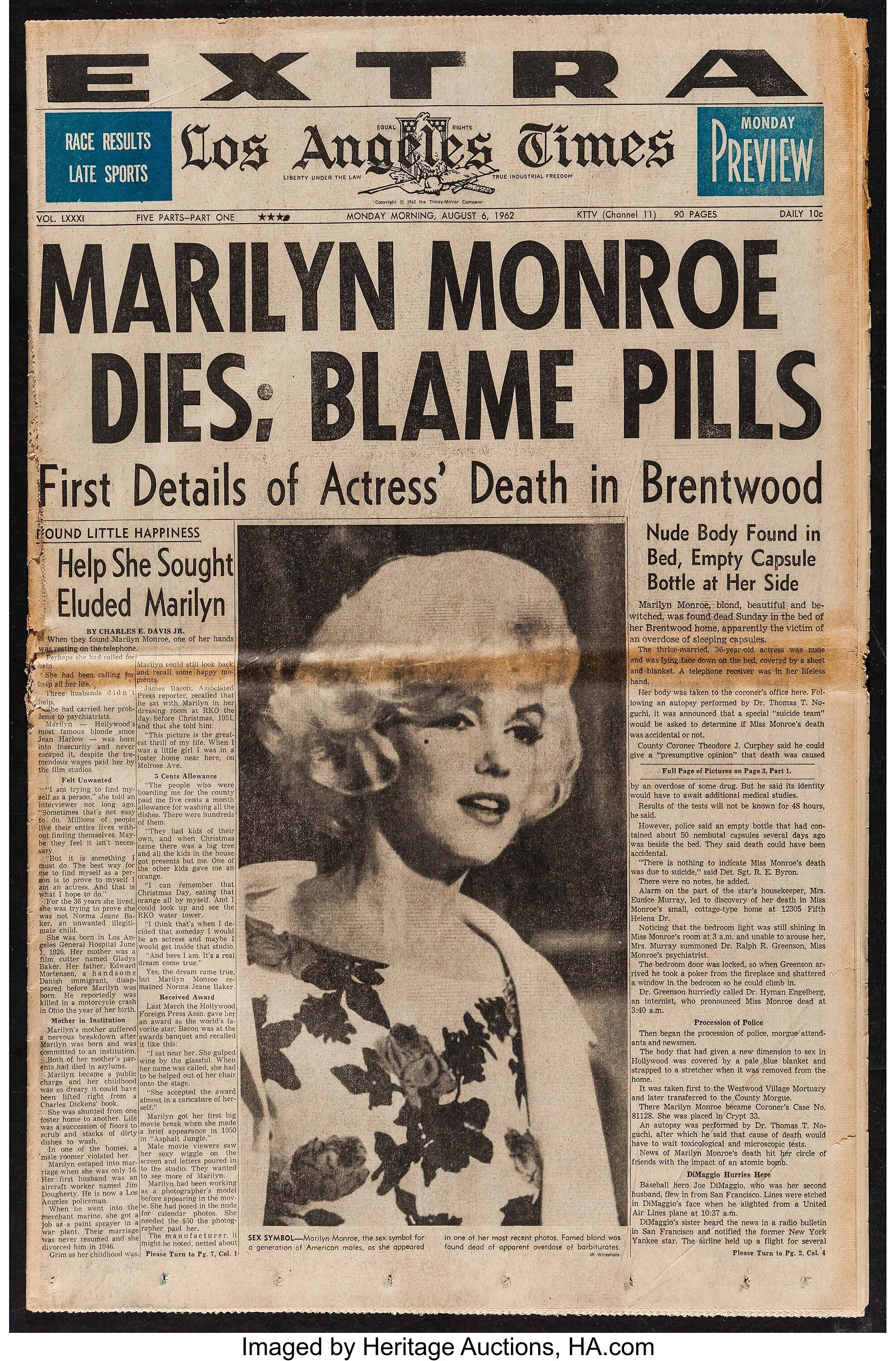 Los Angeles Times - Marilyn Monroe died 51 years ago, on August 5, 1962.  Here's the following day's L.A. Times front page. You can see it in a  larger format here, marilyn