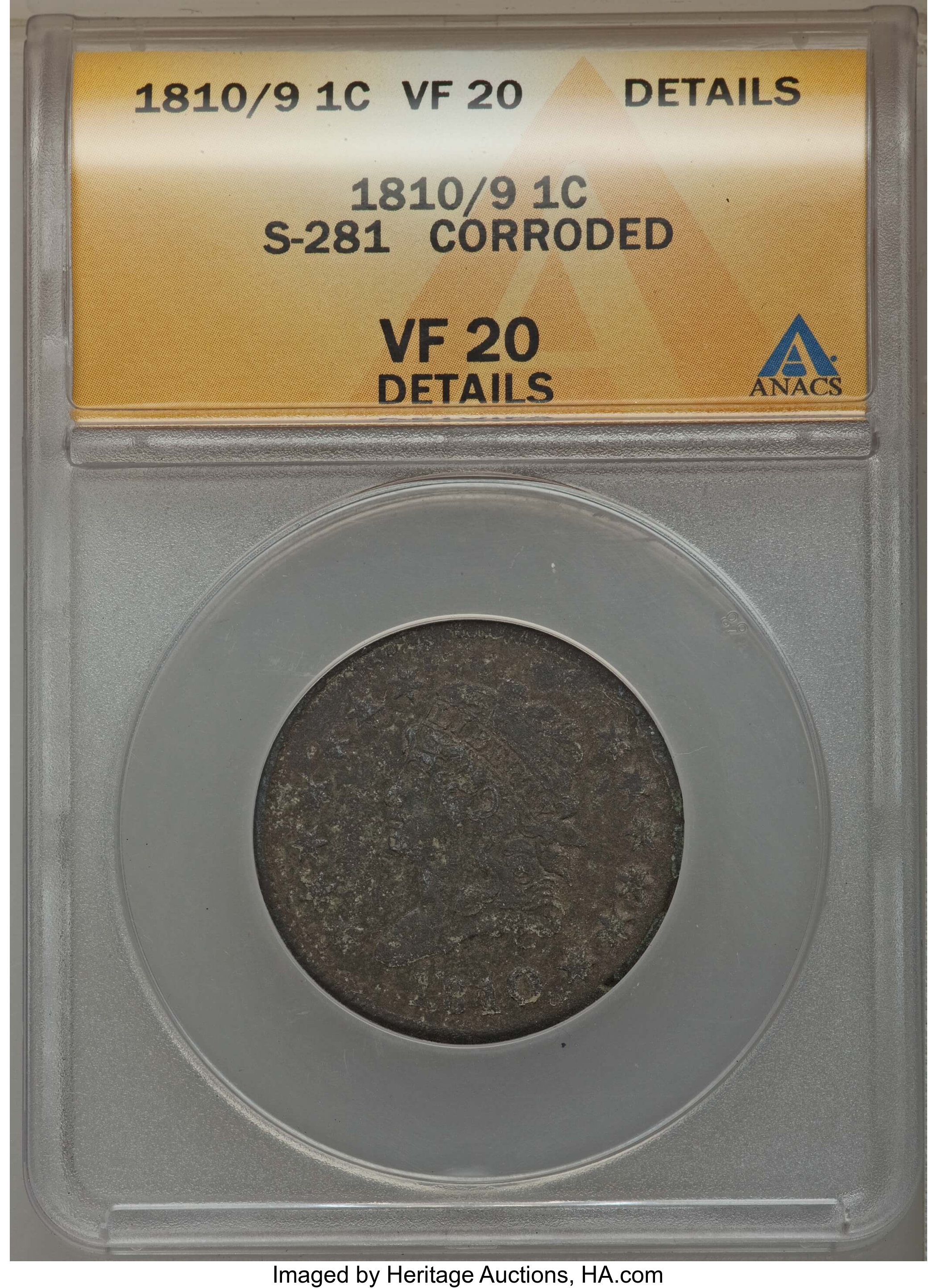 1810 09 1c S 281 B 1 R 1 Corroded Anacs Vf Details Lot Heritage Auctions