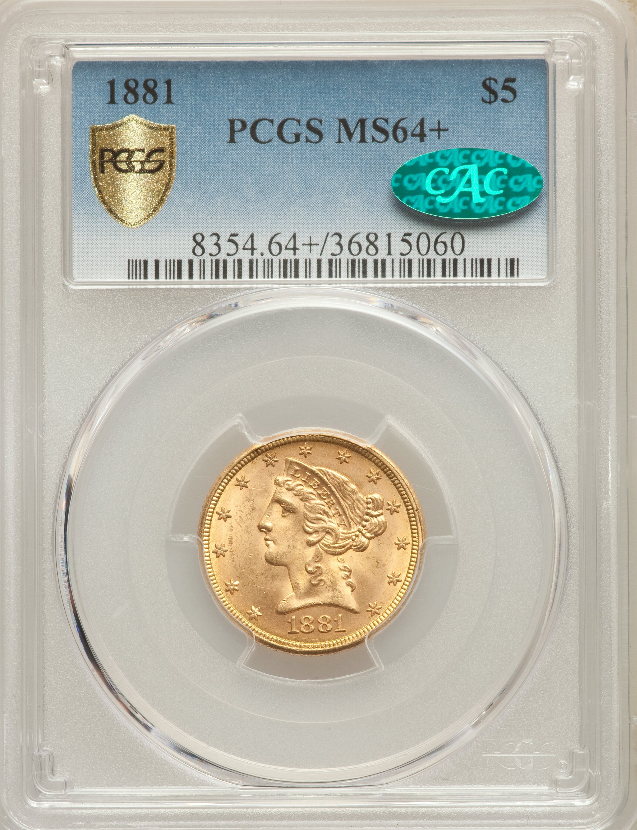 1881 $5 MS64+ PCGS Gold Shield. CAC. PCGS Population: (443/24). NGC ...