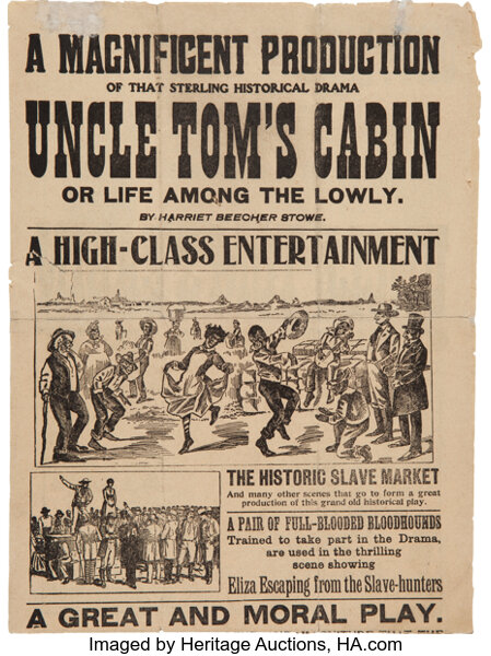 Broadside For A Theatrical Production Of Uncle Tom S Cabin