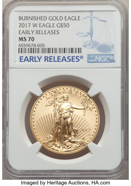 2017 50 One Ounce Gold Eagle Early Releases Ms70 Ngc Ngc Census 0 Pcgs Population 3260 Ms70