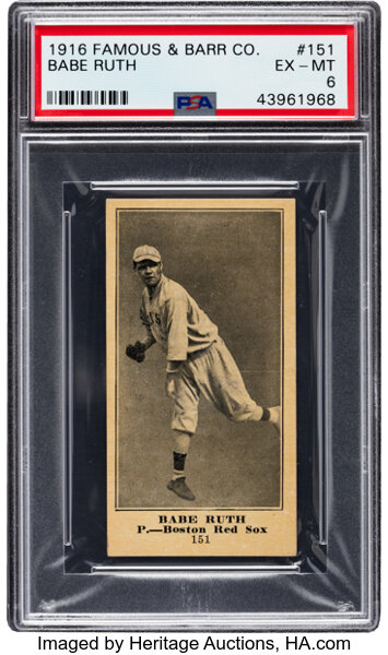 1916 Famous & Barr Co. Babe Ruth #151 PSA EX-MT 6 - The Hobby's, Lot  #56008