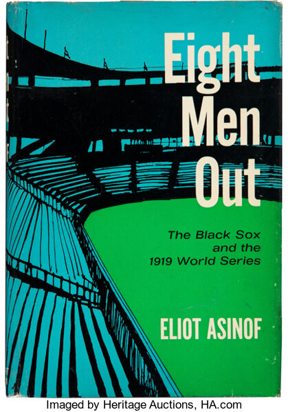 Eight Men Out: The Black Sox and the 1919 World Series (Paperback