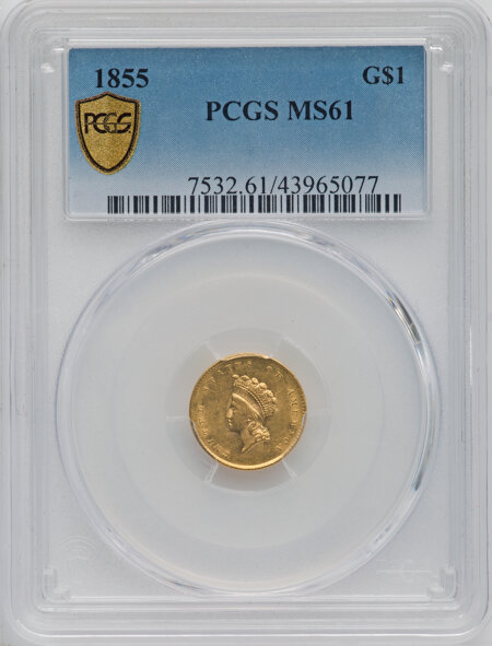 1855 G$1 Type Two, MS PCGS Secure 61 PCGS