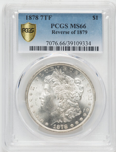 1878 7TF S$1 Reverse of 1879 PCGS Secure 66 PCGS