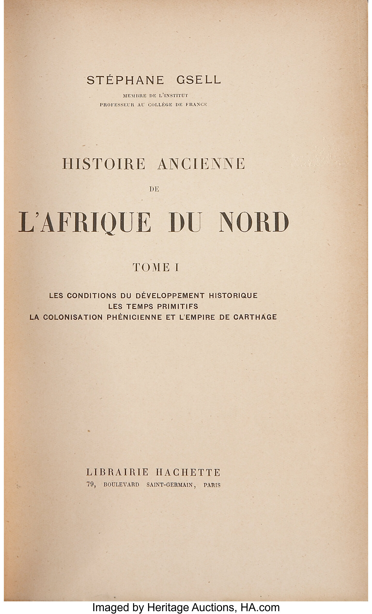 Stéphane Gsell Histoire Ancienne De Lafrique Du Nord - 