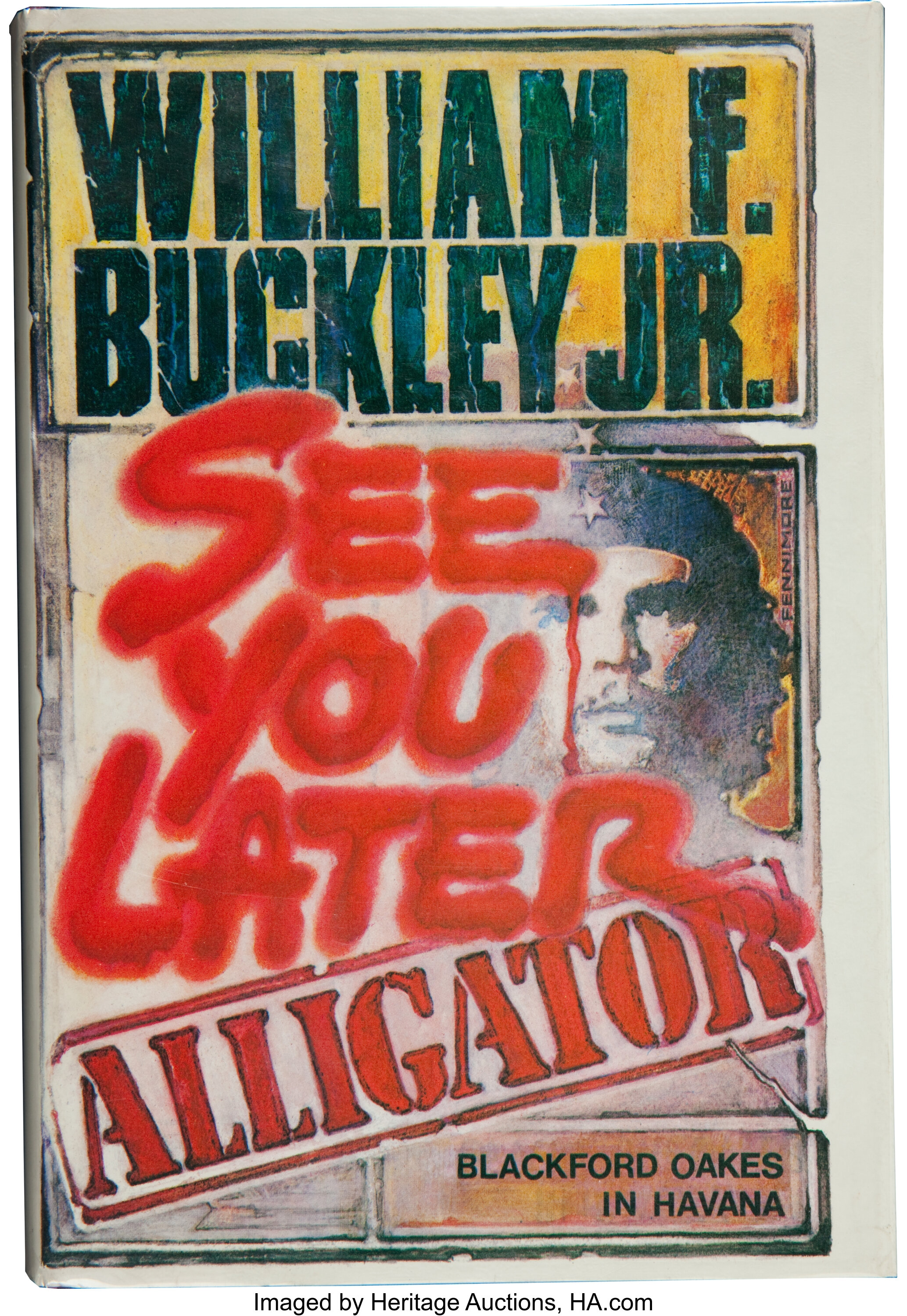 William F Buckley Jr See You Later Alligator Garden City New Lot 352 Heritage Auctions