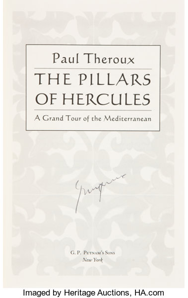 Paul Theroux The Pillars Of Hercules A Grand Tour Of The - 