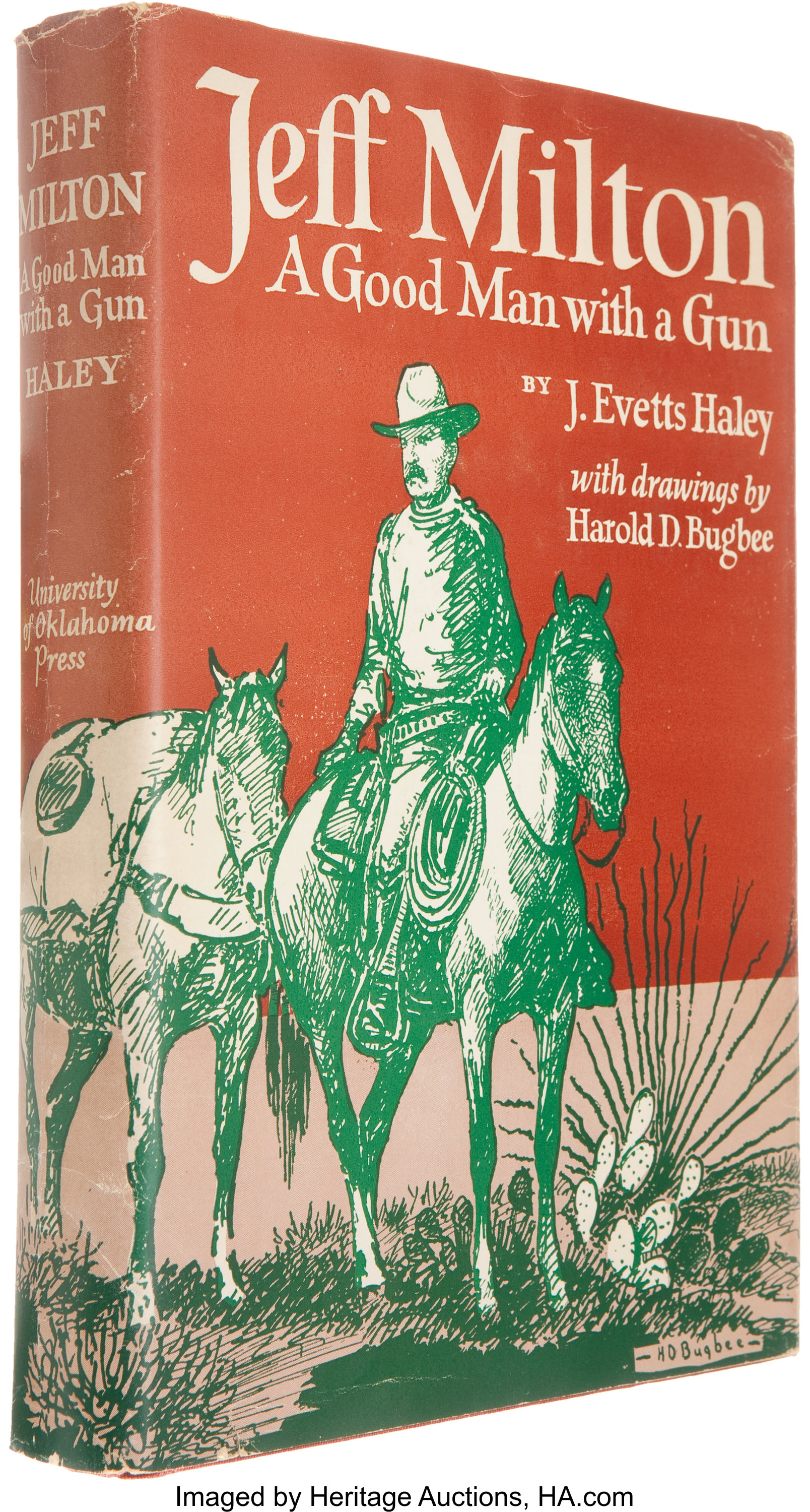 J Evetts Haley Jeff Milton A Good Man With A Gun Norman Lot Heritage Auctions