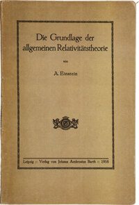 A[lbert] Einstein. Die Grundlage der allgemeinen Relativitätstheorie. Leipzig: 1916