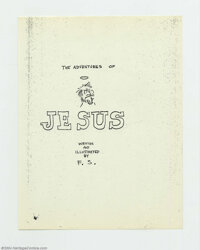 Adventures Of Jesus #nn - Second and Third printings (Gilbert Shelton, 1963-78). If you missed out on the First Edition...