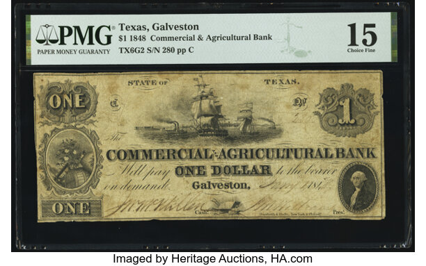Obsoletes By State:Texas, Galveston, TX- Commercial and Agricultural Bank of Texas $1 Jan. 1, 1848 as G2 as Medlar 3 PMG Choice Fine 15.. ...