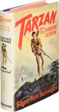 Edgar Rice Burroughs. Tarzan and "The Foreign Legion."