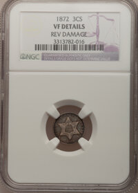 1872 3CS --Rev Damage--NGC Details. VF. NGC Census: (0/39). PCGS Population (0/44). Mintage: 1,000. Numismedia Wsl. Pric...