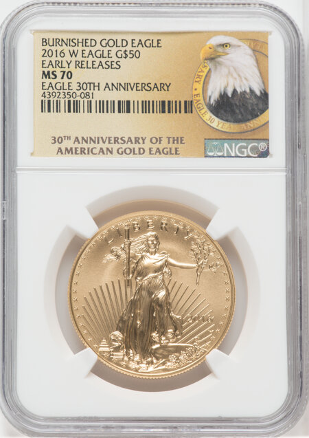 2016-W $50 One-Ounce Gold Eagle, First Strike, 30th Anniversary, SP 70 NGC