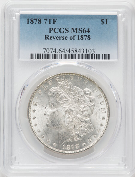 1878 7TF S$1 Reverse of 1878 64 PCGS