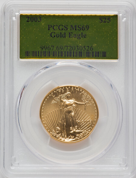 2003 $25 Half-Ounce Gold Eagle, MS 69 PCGS